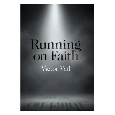 "Running on Faith" - "" ("Vail Victor")(Pevná vazba)