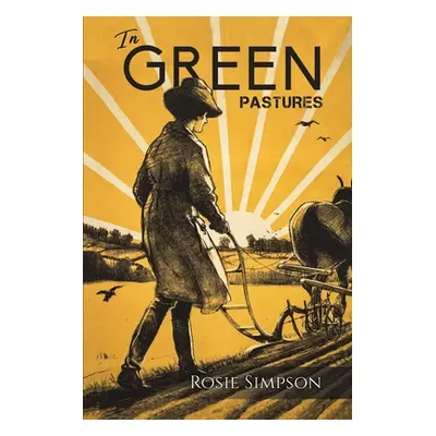 "In Green Pastures" - "" ("Simpson Rosie")(Paperback)