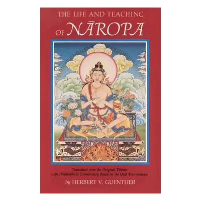 "Life and Teaching of Naropa" - "" ("Naropa")(Paperback)