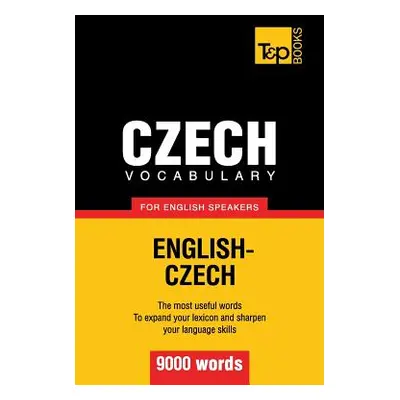 "Czech vocabulary for English speakers - 9000 words" - "" ("Taranov Andrey")(Paperback)