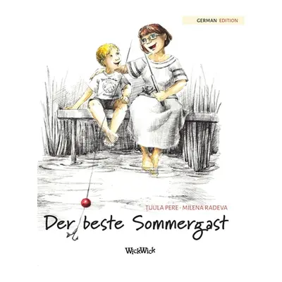 "Der beste Sommergast: German Edition of The Best Summer Guest" - "" ("Pere Tuula")(Pevná vazba)