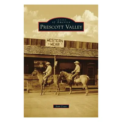 "Prescott Valley" - "" ("Cross Jean")(Pevná vazba)