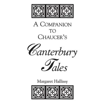 "A Companion to Chaucer's Canterbury Tales" - "" ("Hallissy Margaret")(Pevná vazba)