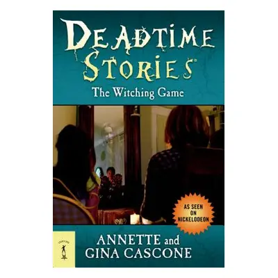 "Deadtime Stories: The Witching Game" - "" ("Cascone Annette")(Paperback)