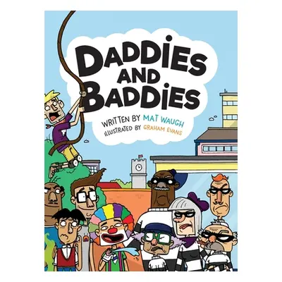 "Daddies and Baddies" - "" ("Waugh Mat")(Pevná vazba)