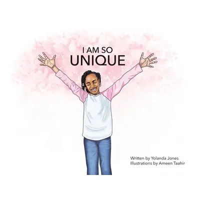 "I Am so Unique" - "" ("Jones Yolanda")(Paperback)