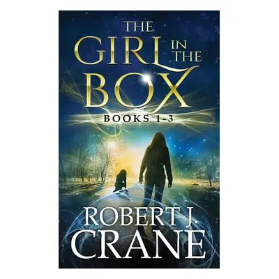 "The Girl in the Box Series, Books 1-3: Alone, Untouched and Soulless" - "" ("Crane Robert J.")(