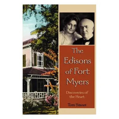 "The Edisons of Fort Myers" - "" ("Smoot Tom")(Paperback)