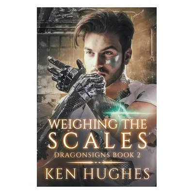 "Weighing the Scales" - "" ("Hughes Ken")(Paperback)