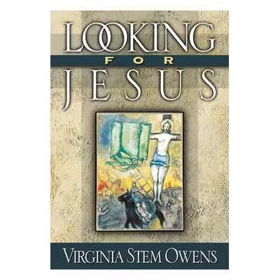 "Looking for Jesus" - "" ("Owens Virginia Stem")(Paperback)