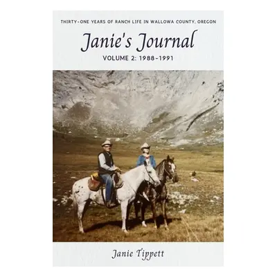 "Janie's Journal, volume 2: 1988-1991" - "" ("Tippett Janie")(Paperback)