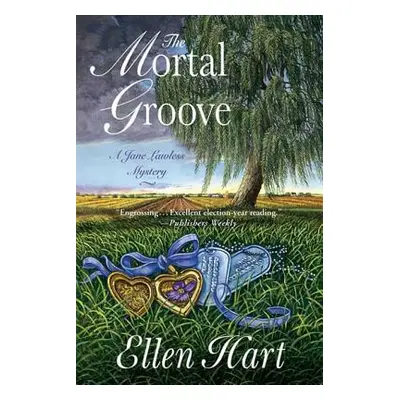 "The Mortal Groove: A Jane Lawless Mystery" - "" ("Hart Ellen")(Paperback)