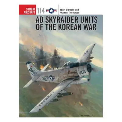 "AD Skyraider Units of the Korean War" - "" ("Burgess Rick")(Paperback)