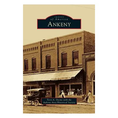 "Ankeny" - "" ("Deems Terri A.")(Pevná vazba)