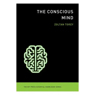 "The Conscious Mind" - "" ("Torey Zoltan")(Paperback)