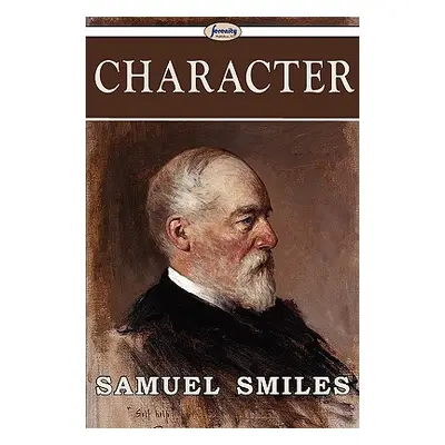 "Character" - "" ("Smiles Samuel Jr.")(Paperback)