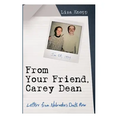 "From Your Friend, Carey Dean" - "" ("Knopp Lisa")(Paperback)