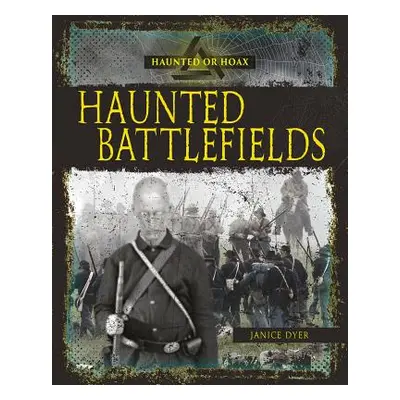 "Haunted Battlefields" - "" ("Dyer Janice")(Paperback)