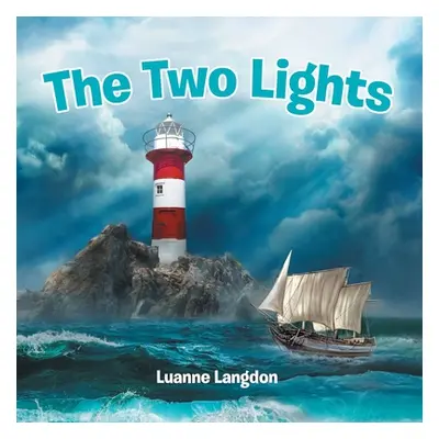 "The Two Lights" - "" ("Langdon Luanne")(Paperback)