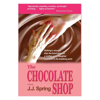 "The Chocolate shop" - "" ("Spring J. J.")(Pevná vazba)