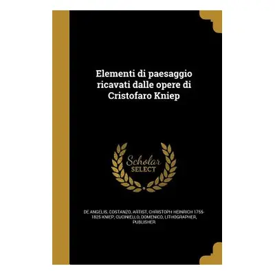 "Elementi di paesaggio ricavati dalle opere di Cristofaro Kniep" - "" ("De Angelis Costanzo Arti