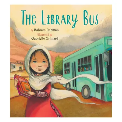 "The Library Bus" - "" ("Rahman Bahram")(Paperback)