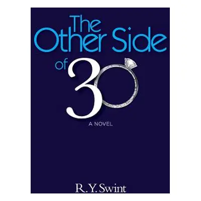 "The Other Side of 30" - "" ("Swint R. y.")(Pevná vazba)