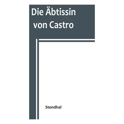 "Die btissin von Castro" - "" ("Stendhal")(Paperback)