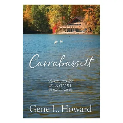 "Carrabassett" - "" ("Howard Gene L.")(Pevná vazba)