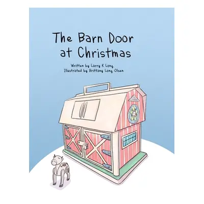 "The Barn Door at Christmas" - "" ("Long Larry")(Pevná vazba)