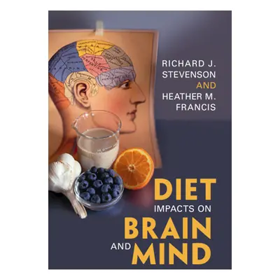 "Diet Impacts on Brain and Mind" - "" ("Stevenson Richard J.")(Pevná vazba)