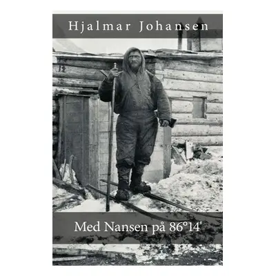 "Med Nansen p 8614'" - "" ("Johansen Hjalmar")(Paperback)