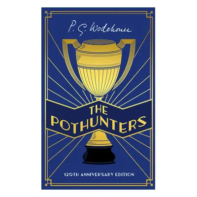 "Pothunters" - "120th Anniversary edition" ("Wodehouse P.G.")(Pevná vazba)