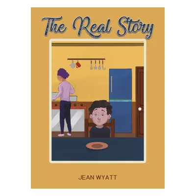 "The Real Story" - "" ("Wyatt Jean")(Pevná vazba)