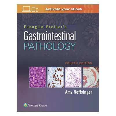 "Fenoglio-Preiser's Gastrointestinal Pathology" - "" ("Noffsinger Amy E.")(Pevná vazba)