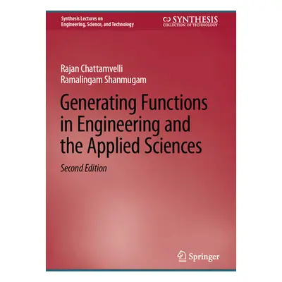 "Generating Functions in Engineering and the Applied Sciences" - "" ("Chattamvelli Rajan")(Pevná