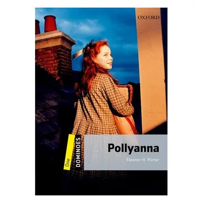 "Dominoes: Level 1: 400-Word Vocabulary Pollyanna" - "" ("Porter Eleanor")(Paperback)