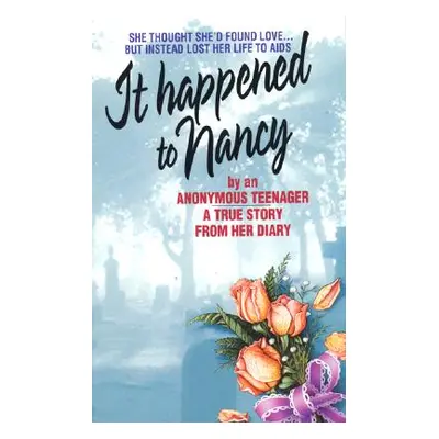 "It Happened to Nancy: By an Anonymous Teenager, a True Story from Her Diary" - "" ("Sparks Beat