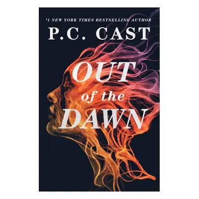 "Out of the Dawn" - "" ("Cast P. C.")(Pevná vazba)