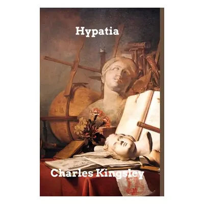 "Hypatia: New Foes with an Old Face" - "" ("Kingsley Charles")(Paperback)