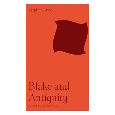 "Blake and Antiquity" - "" ("Raine Kathleen")(Paperback)