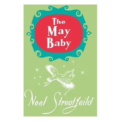 "The May Baby" - "" ("Streatfeild Noel")(Pevná vazba)