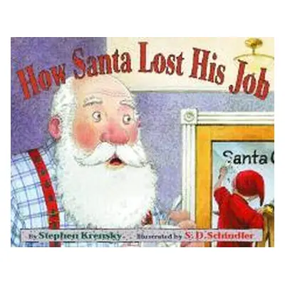 "How Santa Lost His Job" - "" ("Krensky Stephen")(Paperback)