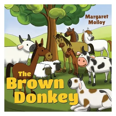 "The Brown Donkey" - "" ("Molloy Margaret")(Paperback)