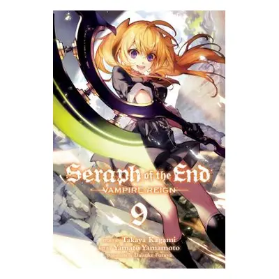 "Seraph of the End, Vol. 9, 9: Vampire Reign" - "" ("Kagami Takaya")(Paperback)