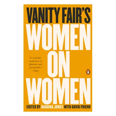 "Vanity Fair's Women on Women" - "" ("Jones Radhika")(Paperback)