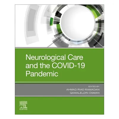 "Neurological Care and the Covid-19 Pandemic" - "" ("Ramadan Ahmad Riad")(Paperback)