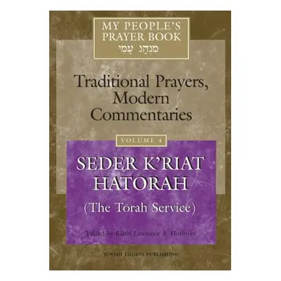 "My People's Prayer Book Vol 4: Seder K'Riat Hatorah (Shabbat Torah Service)" - "" ("Brettler Ma