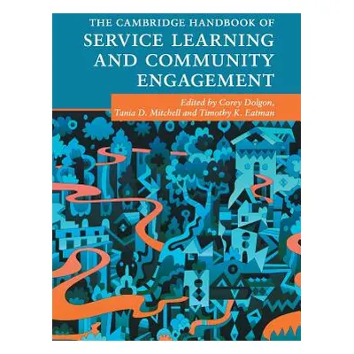 "The Cambridge Handbook of Service Learning and Community Engagement" - "" ("Dolgon Corey")(Pape