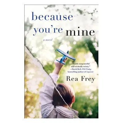 "Because You're Mine" - "" ("Frey Rea")(Paperback)